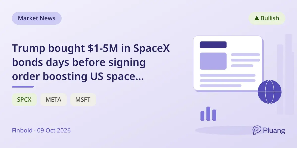 Trump bought $1-5M in SpaceX bonds days before signing order boosting US space industry.
