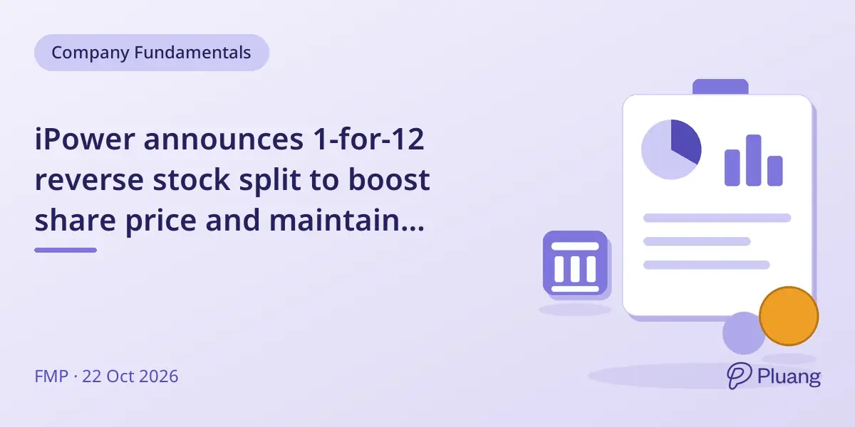 iPower announces 1-for-12 reverse stock split to boost share price and maintain Nasdaq listing