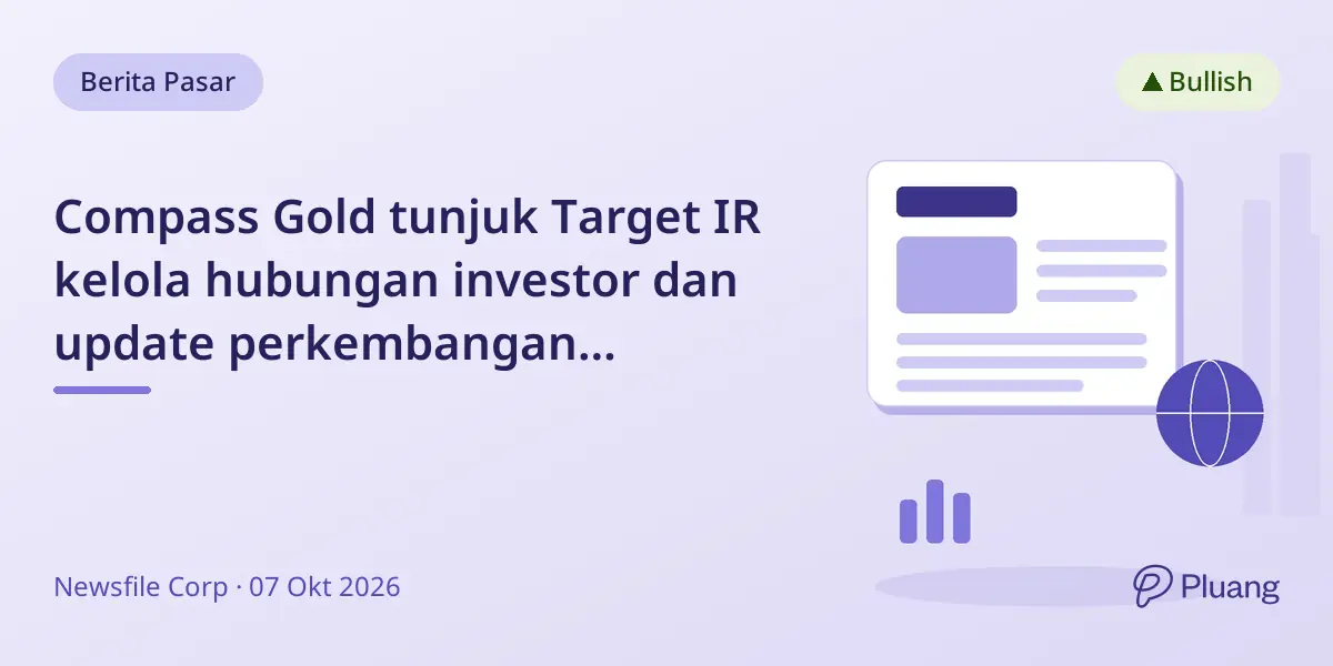 Compass Gold tunjuk Target IR kelola hubungan investor dan update perkembangan tambang Mali