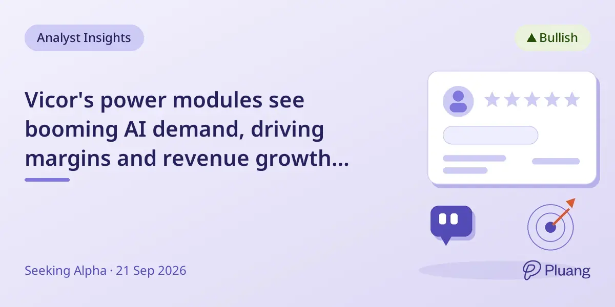 Vicor's power modules see booming AI demand, driving margins and revenue growth to $4.5B by 2027
