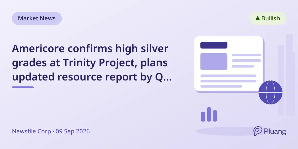 Americore confirms high silver grades at Trinity Project, plans updated resource report by Q4 2026