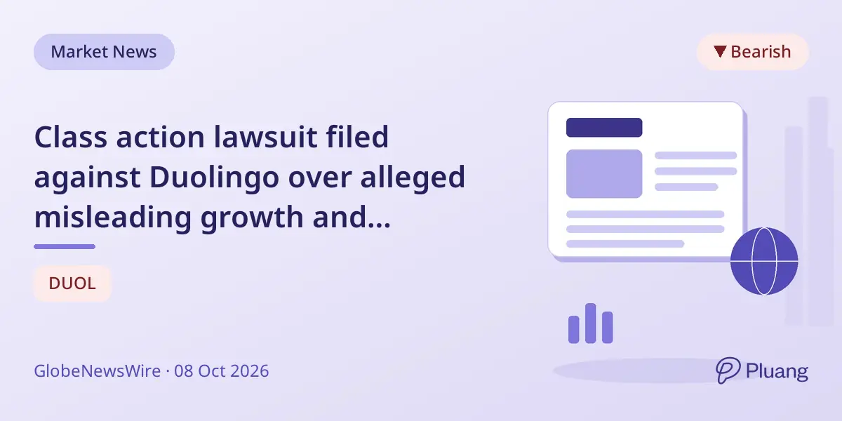 Class action lawsuit filed against Duolingo over alleged misleading growth and monetization claims.