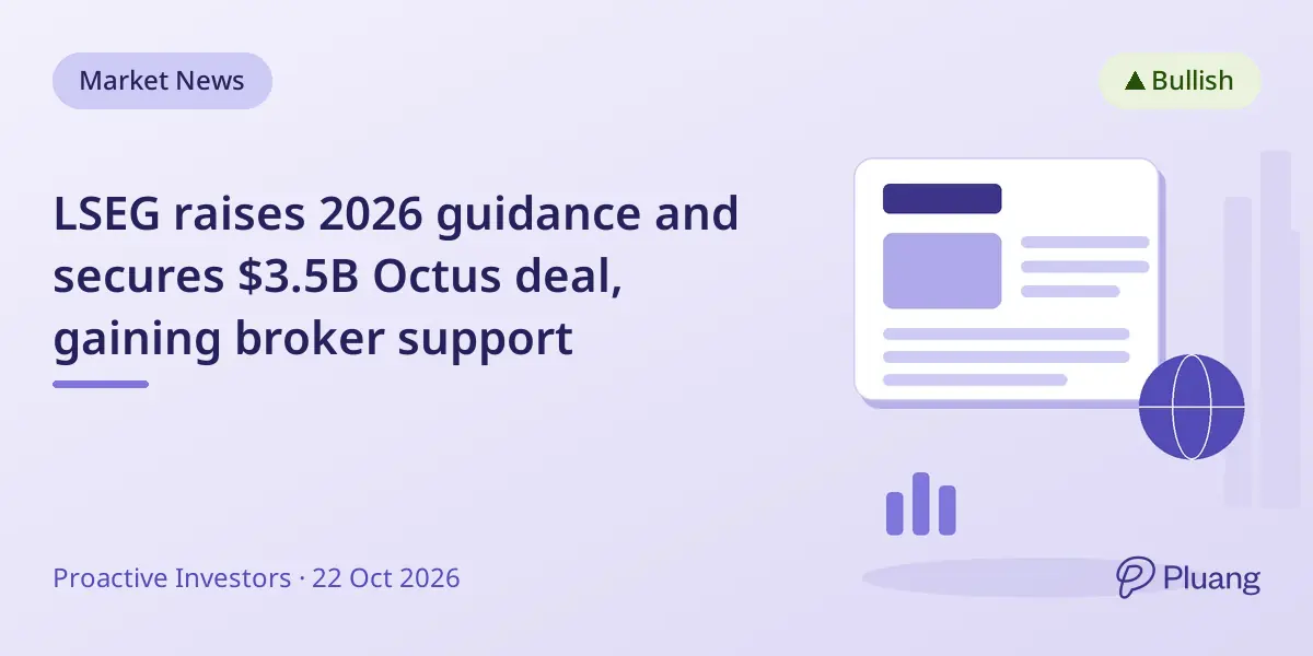 LSEG raises 2026 guidance and secures $3.5B Octus deal, gaining broker support