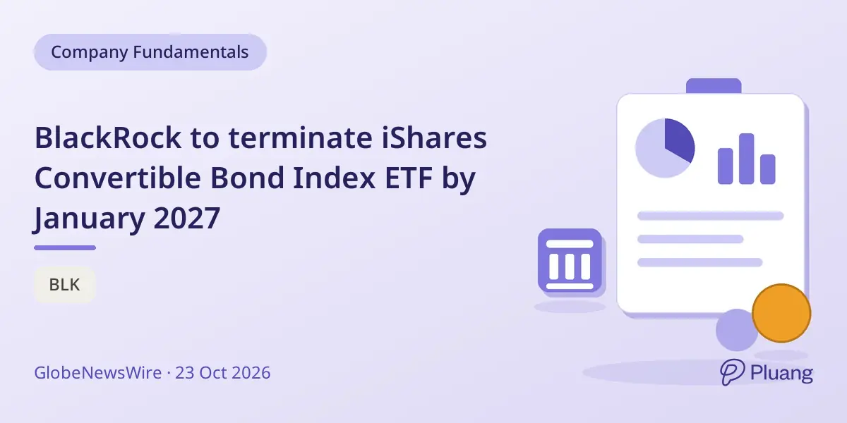 BlackRock to terminate iShares Convertible Bond Index ETF by January 2027