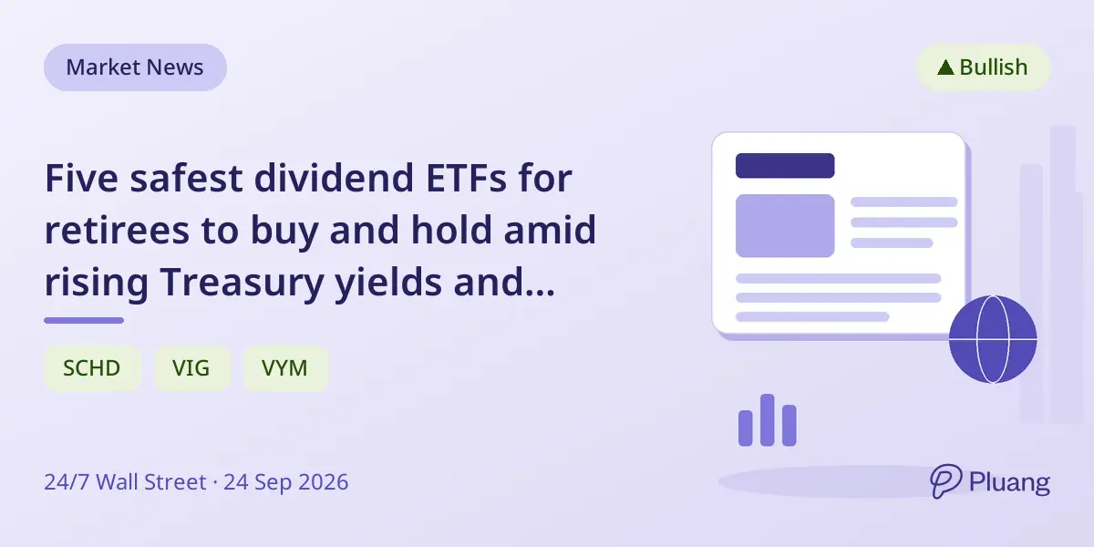 Five safest dividend ETFs for retirees to buy and hold amid rising Treasury yields and shrinking Social Security raises.