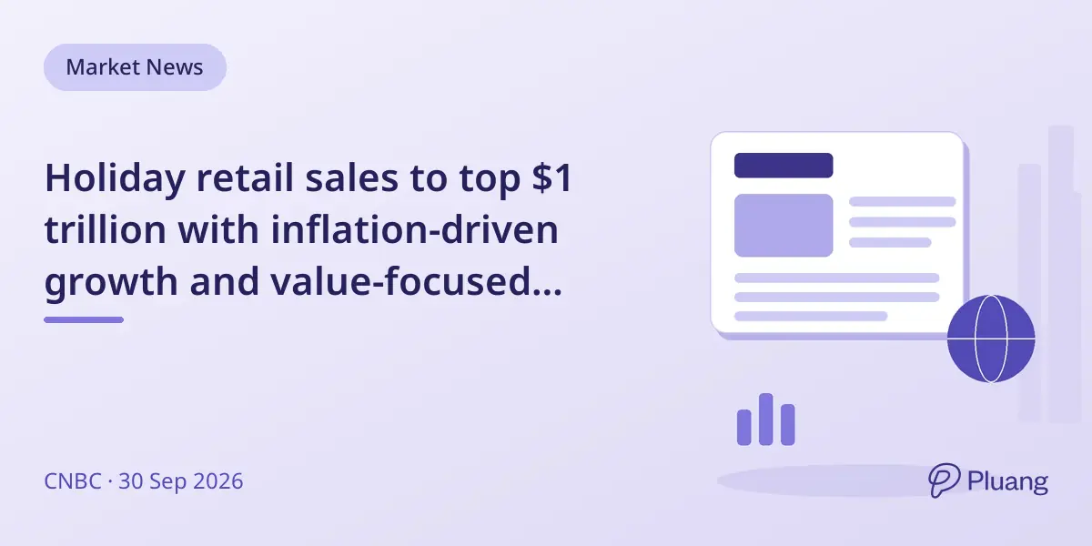 Holiday retail sales to top $1 trillion with inflation-driven growth and value-focused shoppers.