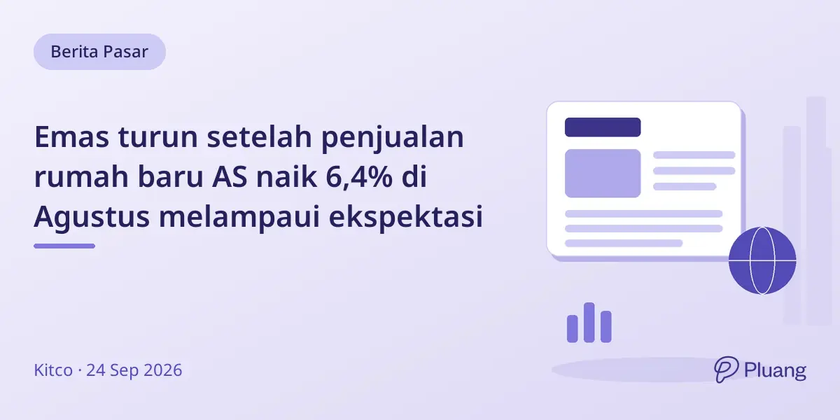 Emas turun setelah penjualan rumah baru AS naik 6,4% di Agustus melampaui ekspektasi