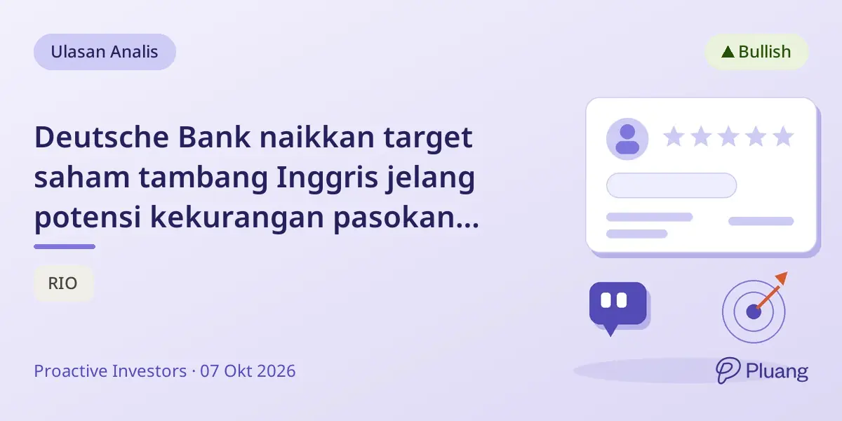 Deutsche Bank naikkan target saham tambang Inggris jelang potensi kekurangan pasokan tembaga 2027