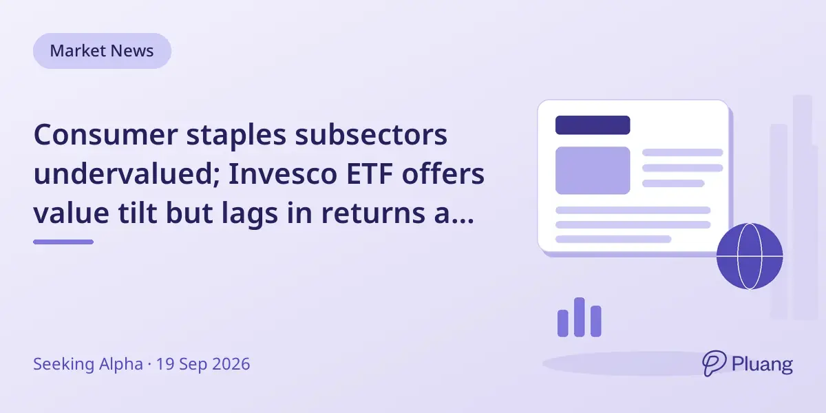 Consumer staples subsectors undervalued; Invesco ETF offers value tilt but lags in returns and fees