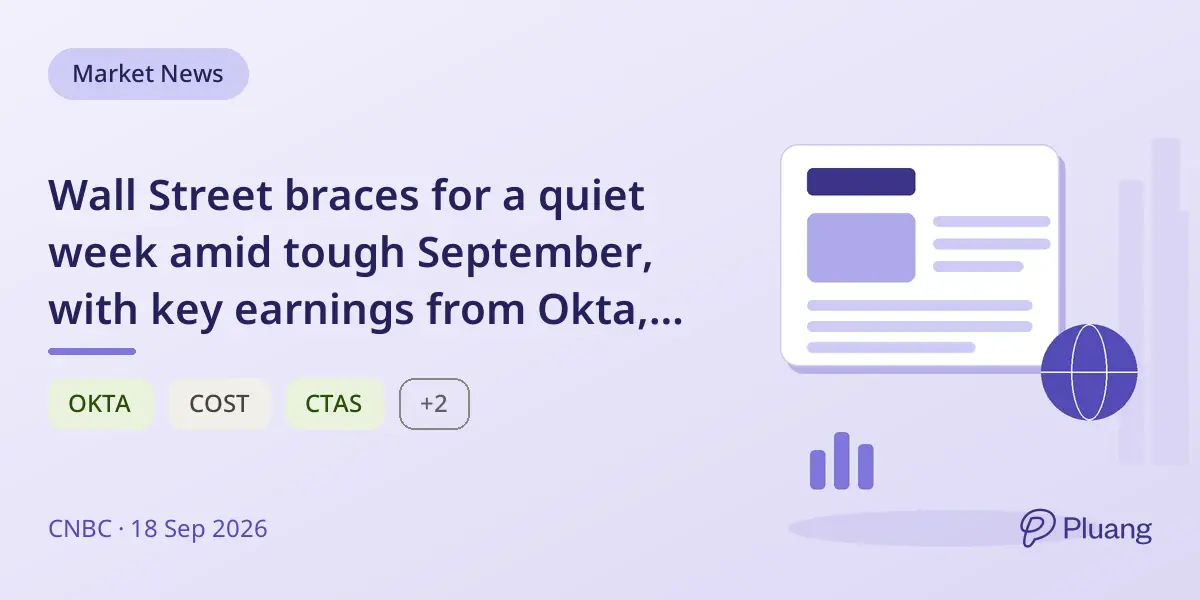 Wall Street braces for a quiet week amid tough September, with key earnings from Okta, KB Home, and Costco.