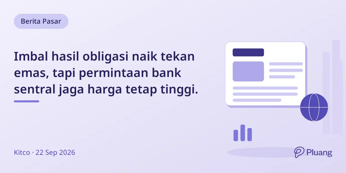 Imbal hasil obligasi naik tekan emas, tapi permintaan bank sentral jaga harga tetap tinggi.