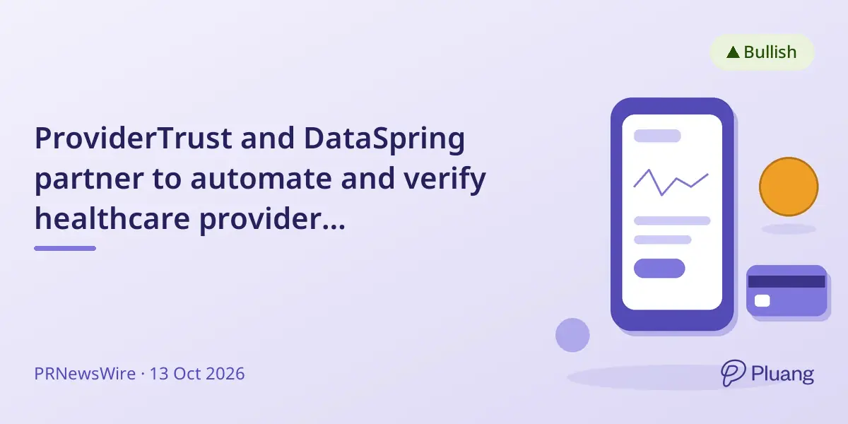 ProviderTrust and DataSpring partner to automate and verify healthcare provider credentialing daily.