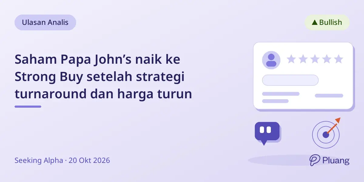 Saham Papa John’s naik ke Strong Buy setelah strategi turnaround dan harga turun
