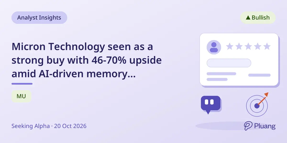 Micron Technology seen as a strong buy with 46-70% upside amid AI-driven memory demand and supply constraints.