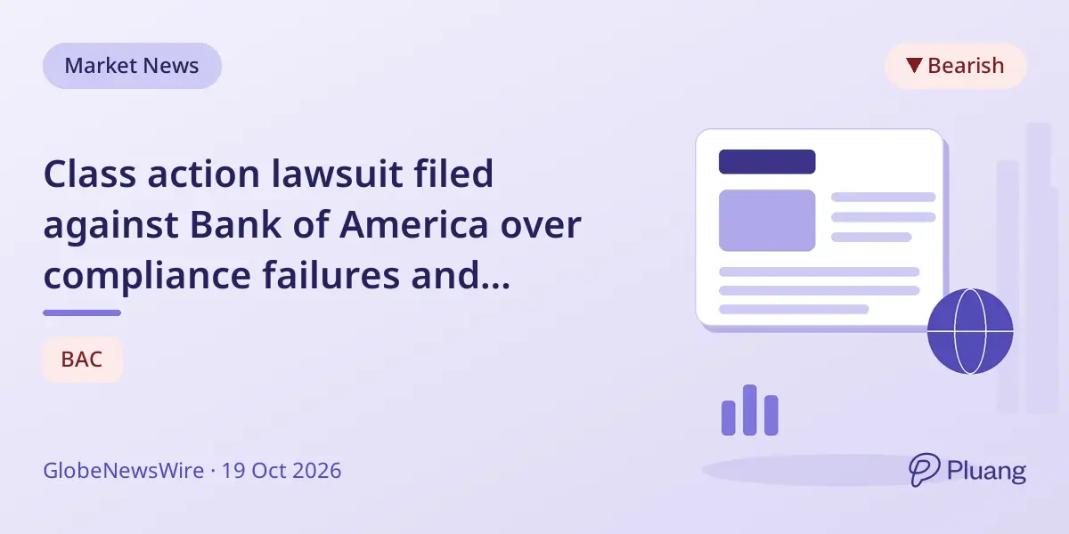 Class action lawsuit filed against Bank of America over compliance failures and misleading statements.