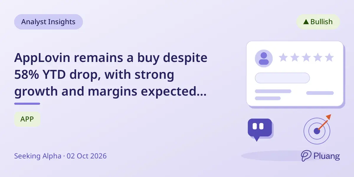 AppLovin remains a buy despite 58% YTD drop, with strong growth and margins expected ahead.