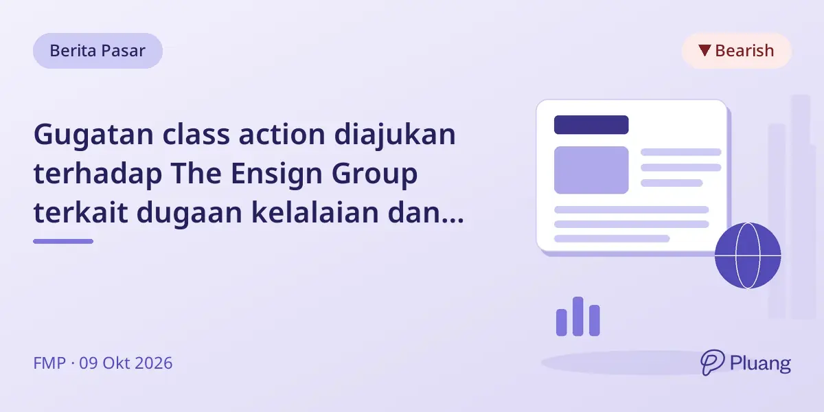Gugatan class action diajukan terhadap The Ensign Group terkait dugaan kelalaian dan penipuan perawatan lansia.