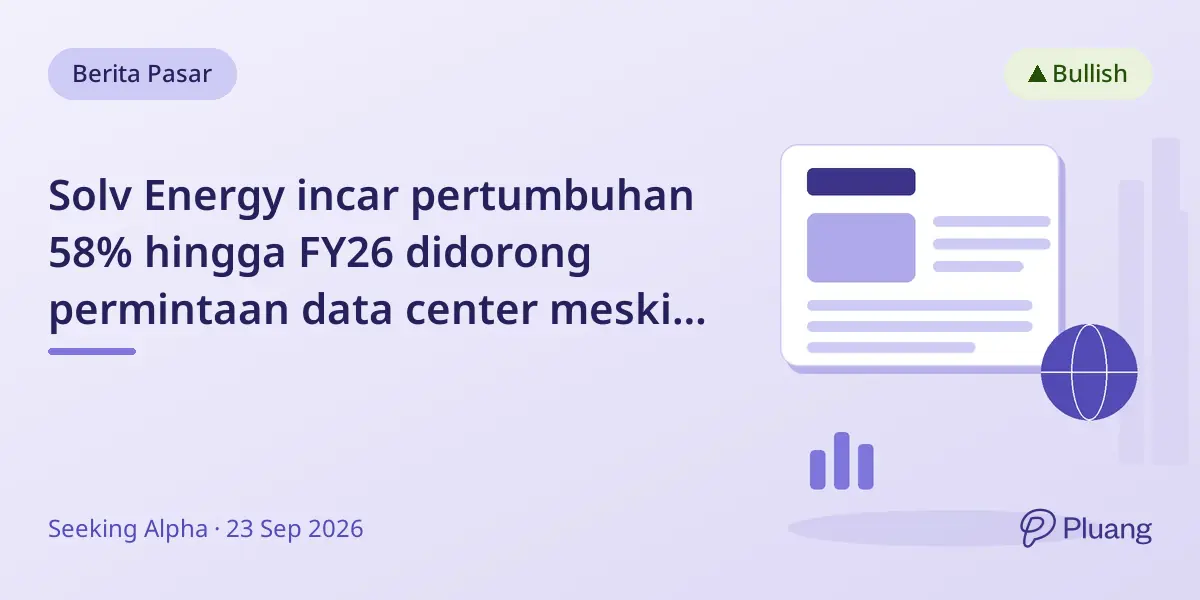 Solv Energy incar pertumbuhan 58% hingga FY26 didorong permintaan data center meski saham turun 40% sejak Mei 2026