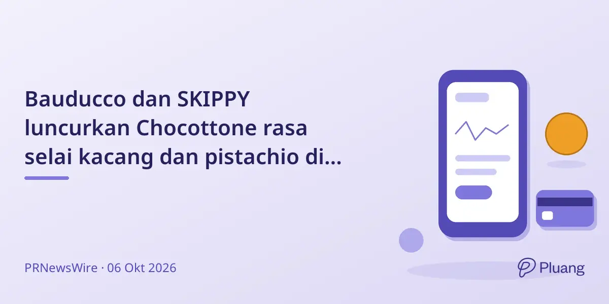Bauducco dan SKIPPY luncurkan Chocottone rasa selai kacang dan pistachio di pasar AS.