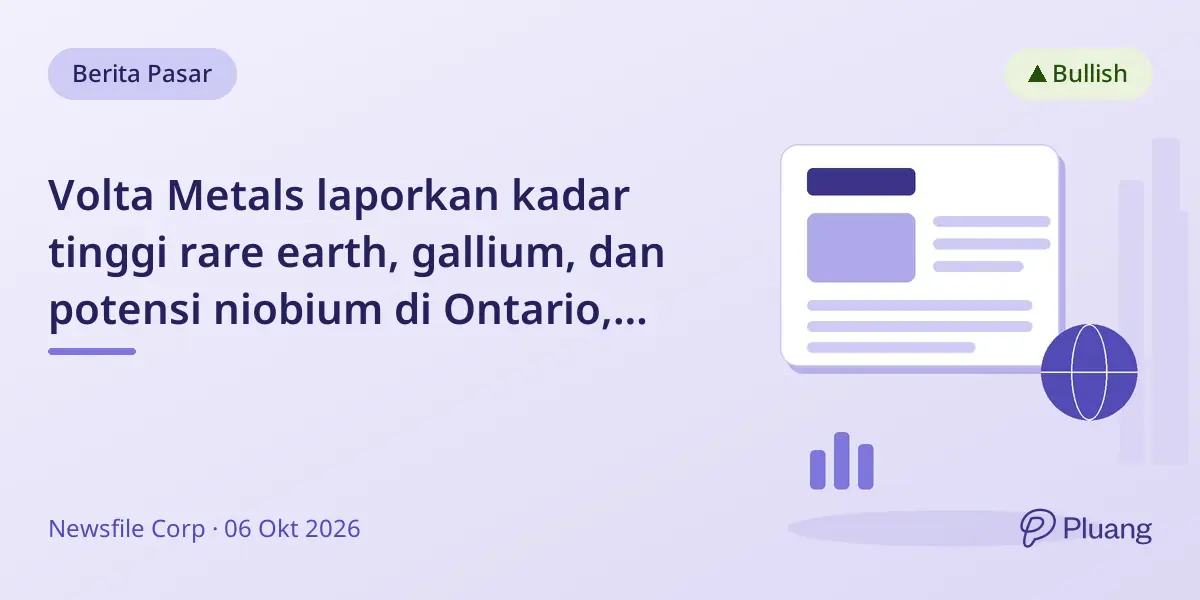 Volta Metals laporkan kadar tinggi rare earth, gallium, dan potensi niobium di Ontario, estimasi sumber daya Q4 2026