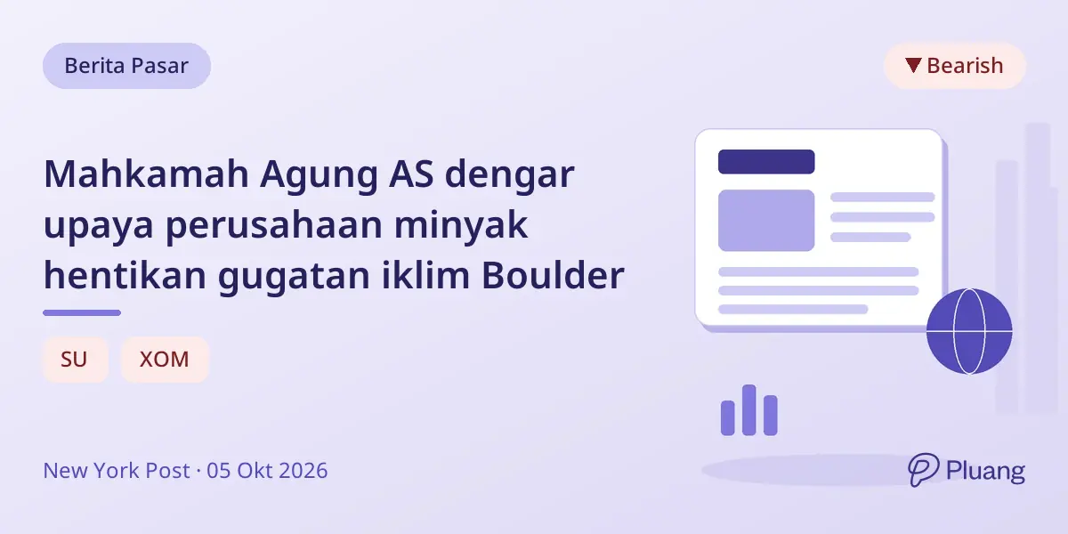 Mahkamah Agung AS dengar upaya perusahaan minyak hentikan gugatan iklim Boulder