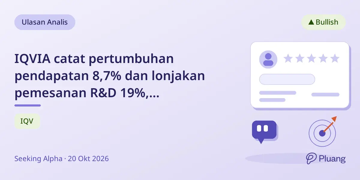 IQVIA catat pertumbuhan pendapatan 8,7% dan lonjakan pemesanan R&D 19%, rekomendasi Beli.