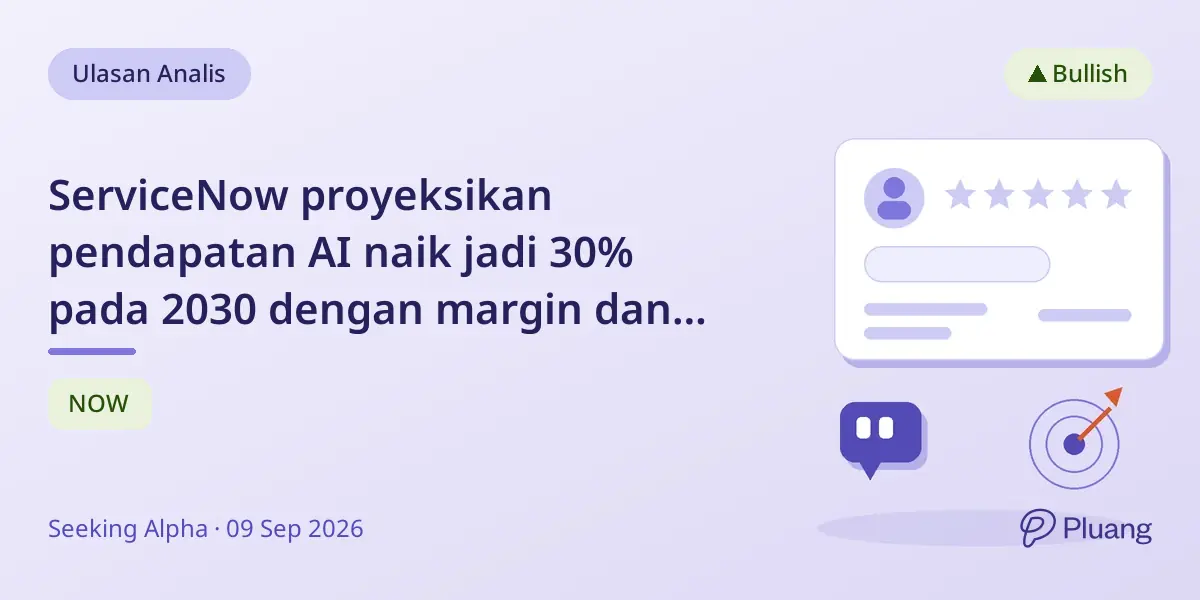 ServiceNow proyeksikan pendapatan AI naik jadi 30% pada 2030 dengan margin dan pertumbuhan kuat.