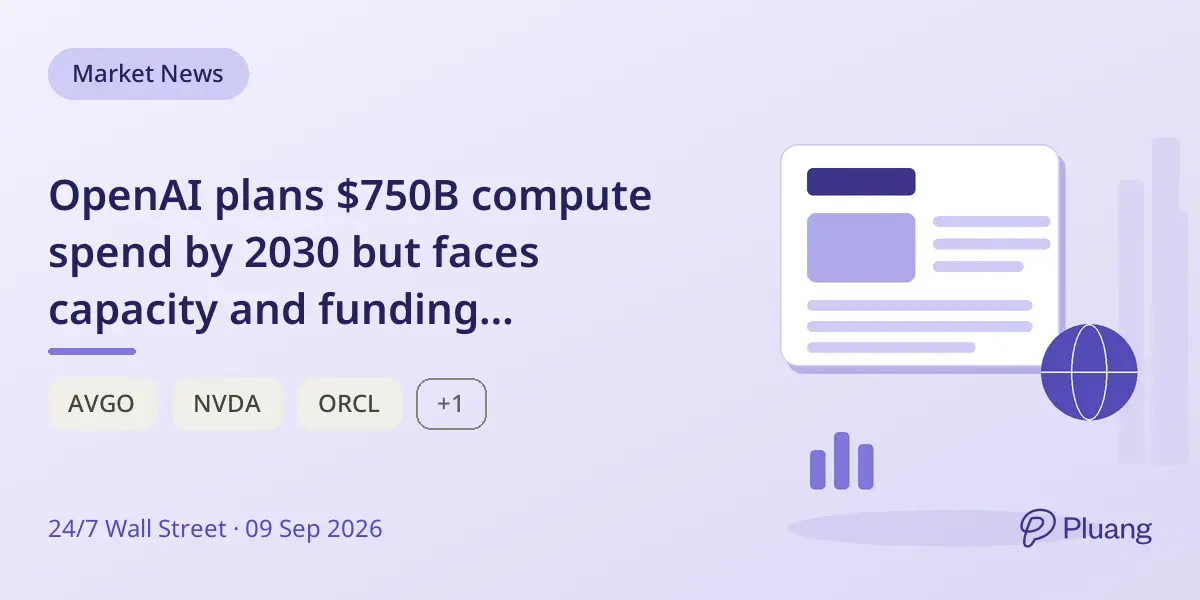 OpenAI plans $750B compute spend by 2030 but faces capacity and funding challenges impacting Oracle.