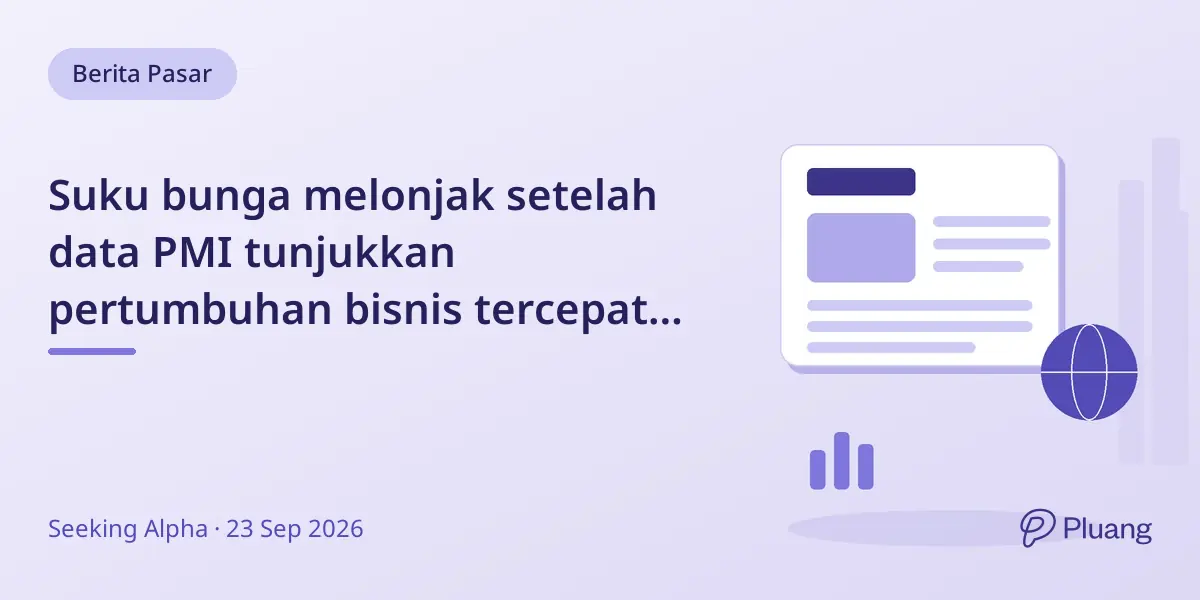 Suku bunga melonjak setelah data PMI tunjukkan pertumbuhan bisnis tercepat dalam 5 tahun