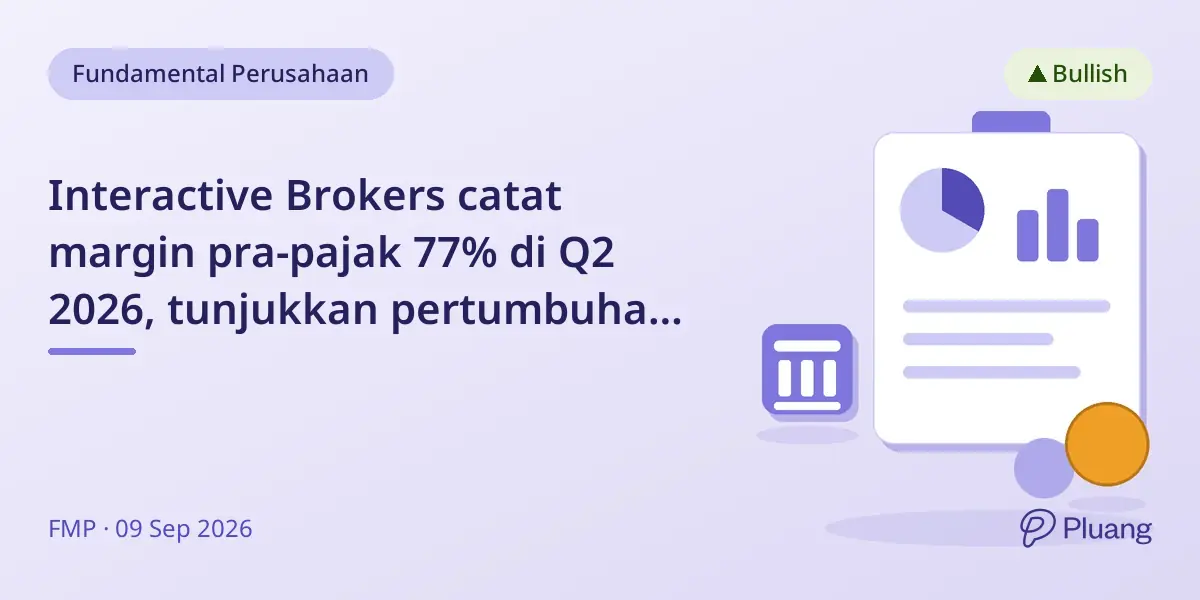 Interactive Brokers catat margin pra-pajak 77% di Q2 2026, tunjukkan pertumbuhan dan efisiensi kuat.