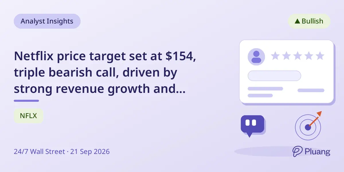 Netflix price target set at $154, triple bearish call, driven by strong revenue growth and buybacks.