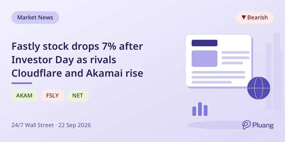 Fastly stock drops 7% after Investor Day as rivals Cloudflare and Akamai rise