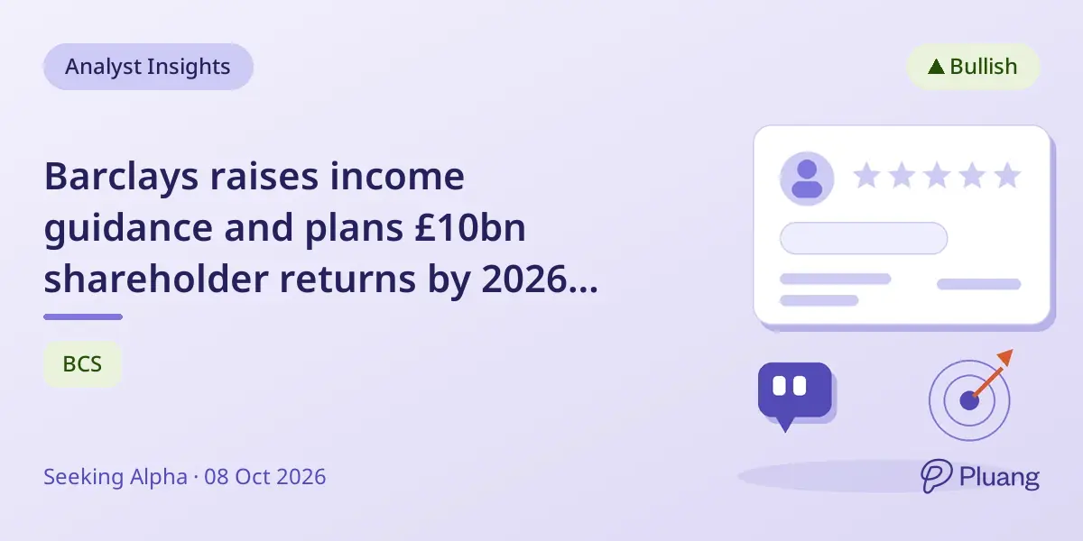 Barclays raises income guidance and plans £10bn shareholder returns by 2026 amid strong Q2 results.