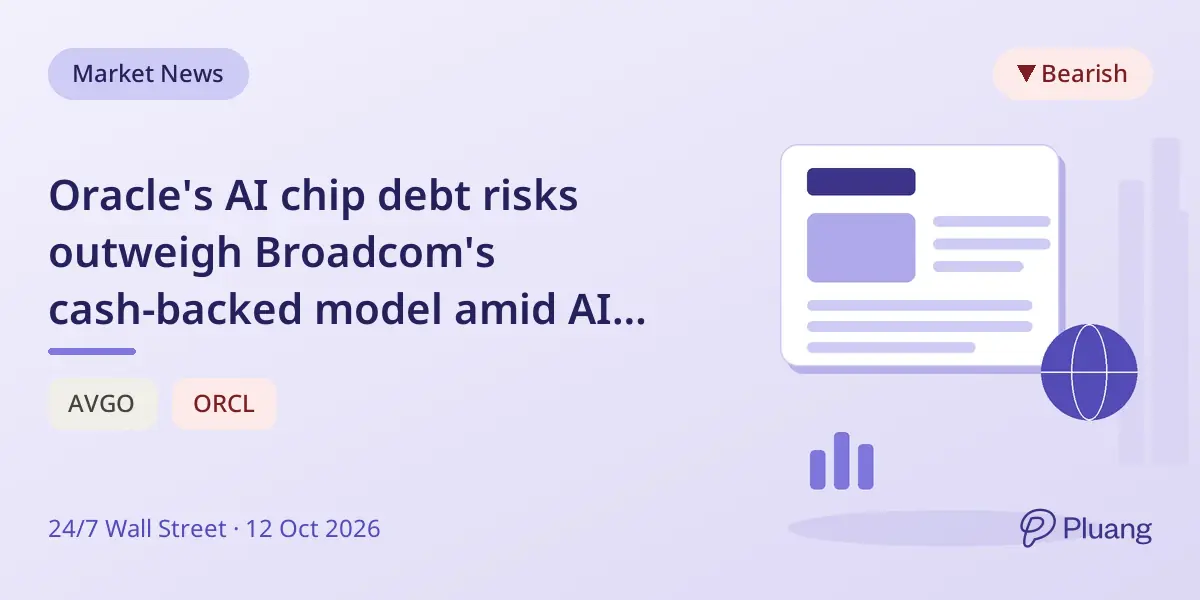 Oracle's AI chip debt risks outweigh Broadcom's cash-backed model amid AI buildout financing.