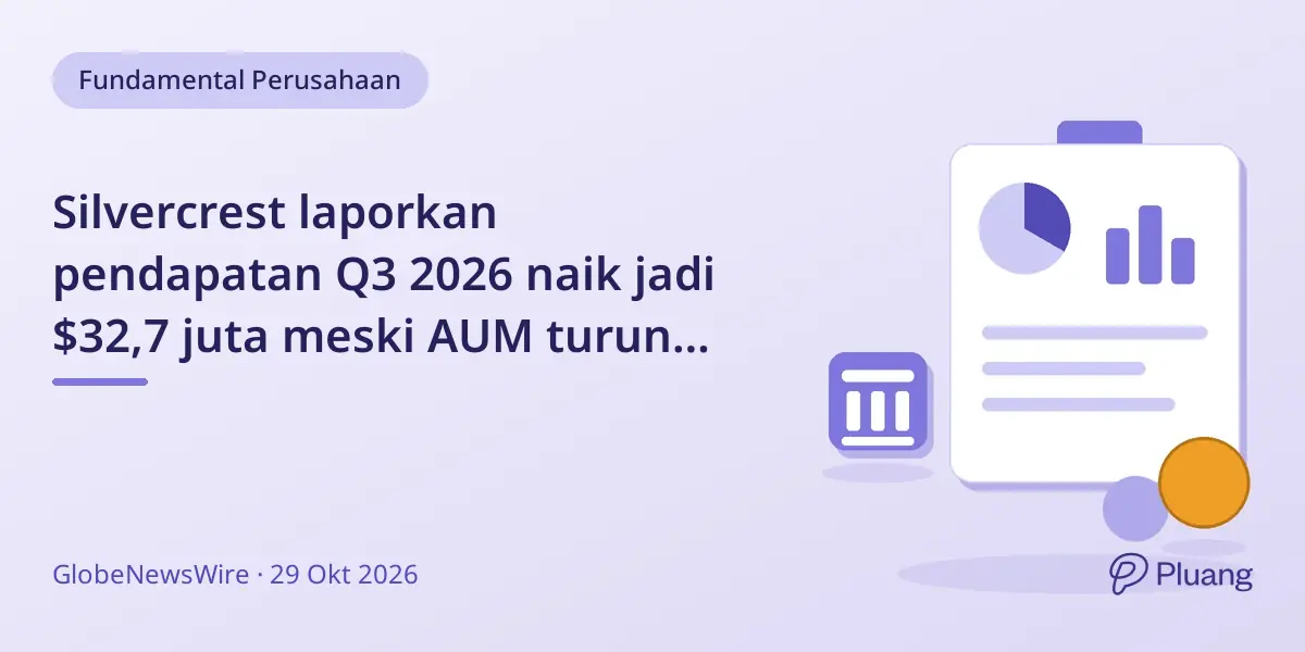 Silvercrest laporkan pendapatan Q3 2026 naik jadi $32,7 juta meski AUM turun $939 juta akibat pasar melemah