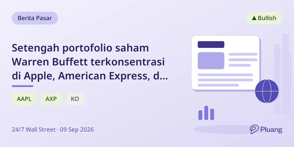 Setengah portofolio saham Warren Buffett terkonsentrasi di Apple, American Express, dan Coca-Cola.