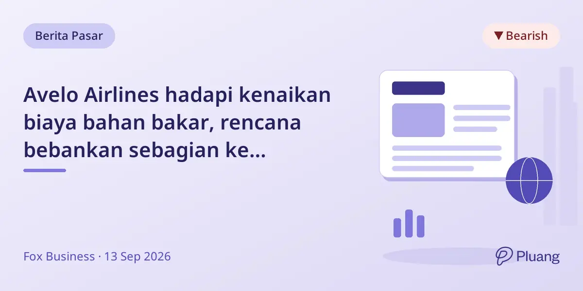 Avelo Airlines hadapi kenaikan biaya bahan bakar, rencana bebankan sebagian ke pelanggan sambil ekspansi layanan.