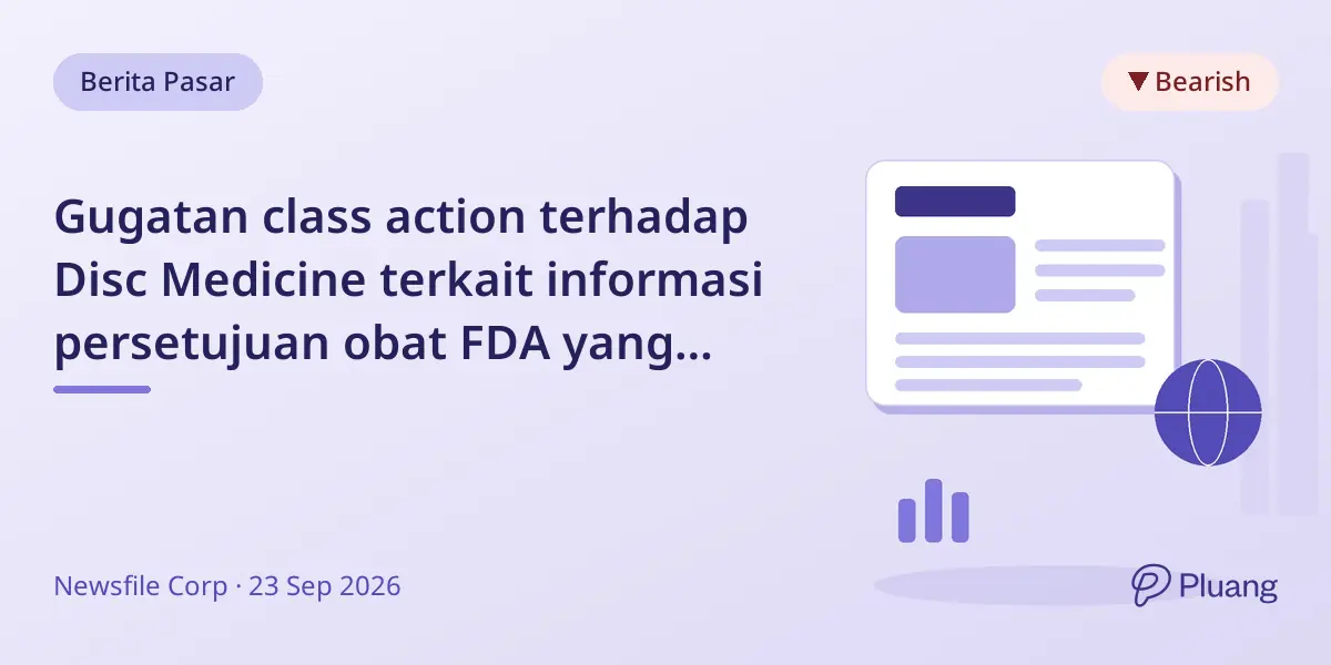 Gugatan class action terhadap Disc Medicine terkait informasi persetujuan obat FDA yang diduga menyesatkan.