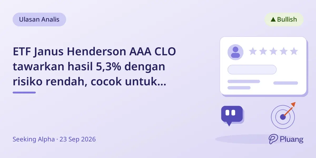ETF Janus Henderson AAA CLO tawarkan hasil 5,3% dengan risiko rendah, cocok untuk pendapatan dan pelestarian modal.