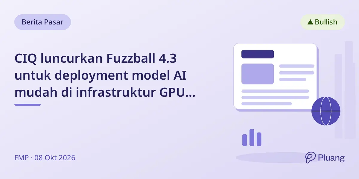CIQ luncurkan Fuzzball 4.3 untuk deployment model AI mudah di infrastruktur GPU yang ada
