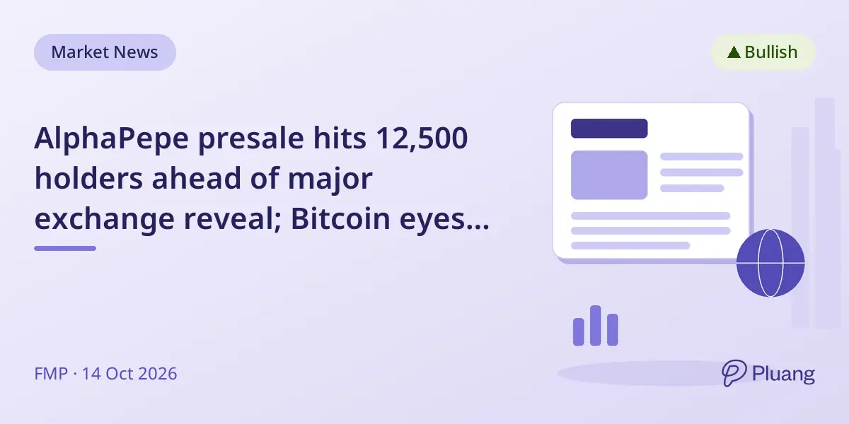 AlphaPepe presale hits 12,500 holders ahead of major exchange reveal; Bitcoin eyes $100,000 target.