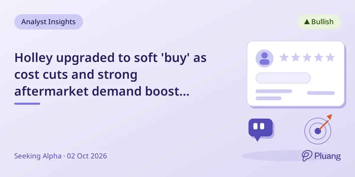 Holley upgraded to soft 'buy' as cost cuts and strong aftermarket demand boost outlook.