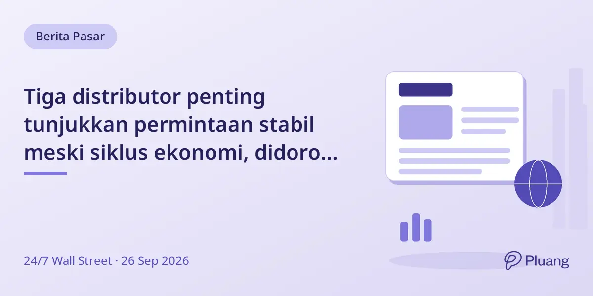 Tiga distributor penting tunjukkan permintaan stabil meski siklus ekonomi, didorong kebutuhan HVAC dan pipa mendesak.