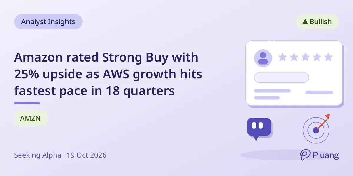 Amazon rated Strong Buy with 25% upside as AWS growth hits fastest pace in 18 quarters