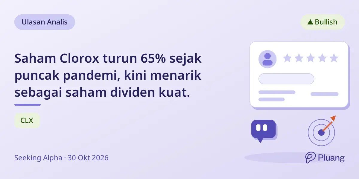 Saham Clorox turun 65% sejak puncak pandemi, kini menarik sebagai saham dividen kuat.