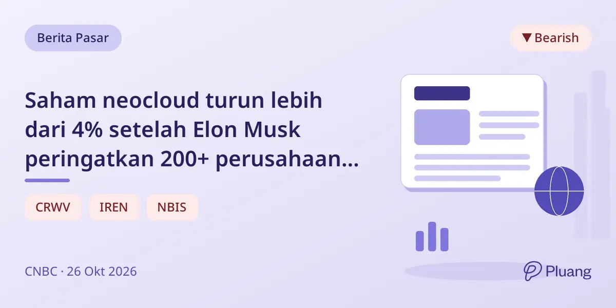 Saham neocloud turun lebih dari 4% setelah Elon Musk peringatkan 200+ perusahaan berisiko gagal.