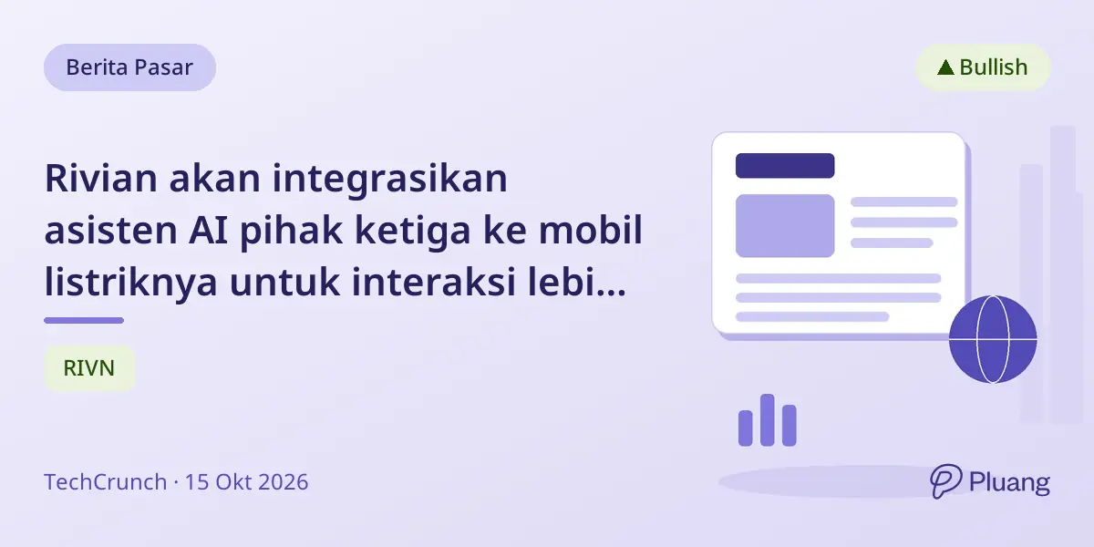 Rivian akan integrasikan asisten AI pihak ketiga ke mobil listriknya untuk interaksi lebih baik.