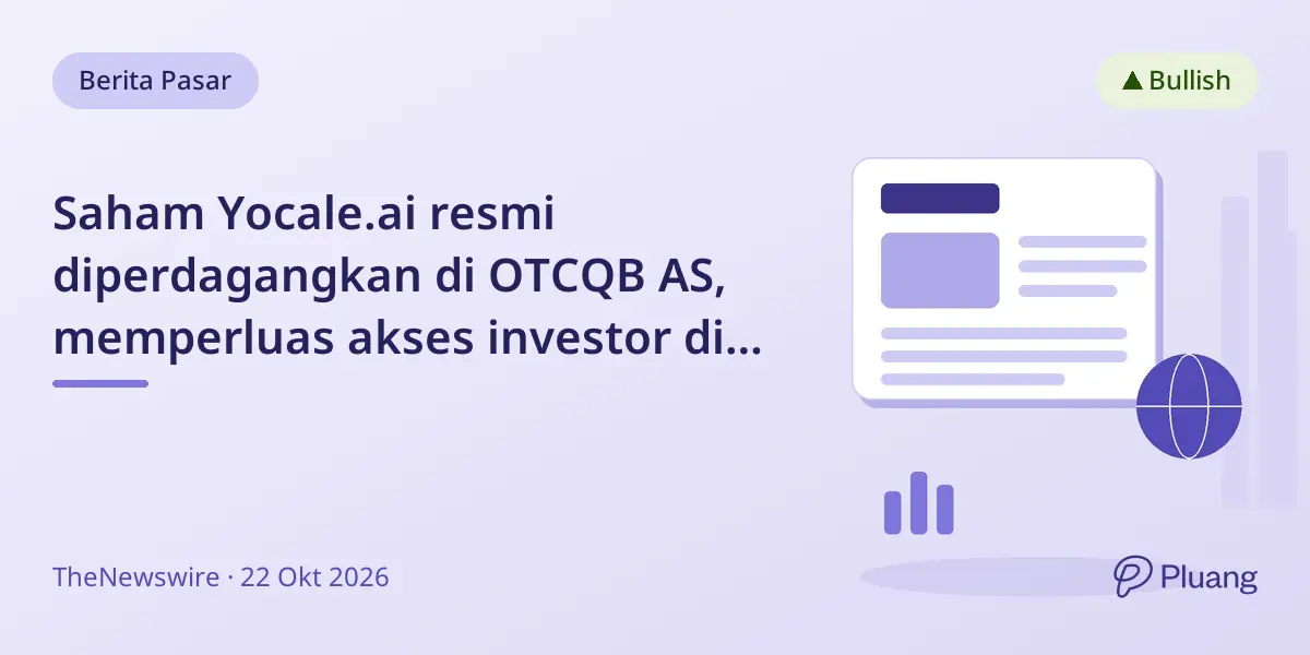 Saham Yocale.ai resmi diperdagangkan di OTCQB AS, memperluas akses investor di tiga negara.