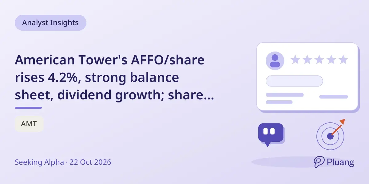 American Tower's AFFO/share rises 4.2%, strong balance sheet, dividend growth; shares up 10% on SpaceX deal news.