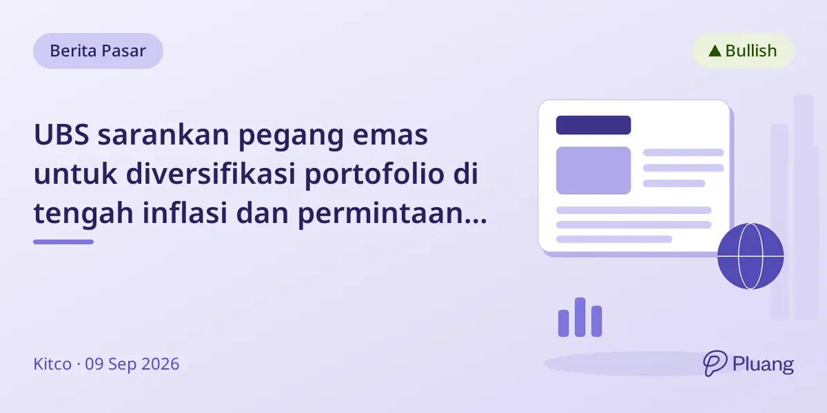UBS sarankan pegang emas untuk diversifikasi portofolio di tengah inflasi dan permintaan bank sentral yang kuat.